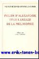  C. Levy (ed.);, Philon d'Alexandrie et le langage de la philosophie,