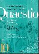  N/A;, QUAESTIO 10 (2010) Later Medieval Perspectives on Intentionality,