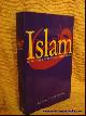  HORRIE, CHRIS; CHIPPINDALE, PETER., Islam, De achtergronden van een wereldreligie.