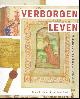  KIENHORST, Hans; Jan Kuys,, Verborgen leven Arnhemse mystiek in de zestiende eeuw.