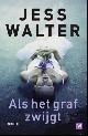  Jess Walter, Als het graf zwijgt
