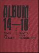  Carl De Keyzer, David Van Reybrouck, ALBUM 14-18, Carl De Keyzer / David Van Reybrouck