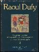  Guillon-Laffaille, Fanny, Raoul Dufy: Catalogue raisonne des aquarelles, gouaches et pastels. Volume 2