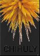 Ann-Sophie Lehmann, Suzanne Rus / Andreas Bluhm, Chihuly, expressive creations from glass from Dale Chihuly