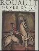  , Georges Rouault - Oeuvre gravé - Graphic Work - Graphisches Werk - Volume 1,