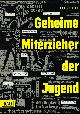  BEER, ULRICH., GEHEIME MITERZIEHER DER JUGEND.