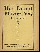  Blavier, Emile Vos, Herman, Het debat Blavier-Vos te Leuven.