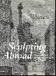  Marjan Sterckx, Tom Verschaffel (eds), Sculpting Abroad Nationality and Mobility of Sculptors in the Nineteenth Century