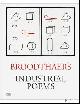  TAHCAN-Text(s) by Manuel Borja-Villel, Charlotte Friling, Dirk Snauwaert, foreword by Maria Gilissen-Broodhaer, MARCEL BROODTHAERS: INDUSTRIAL POEMS The Complete Catalogue of the Plaques 1968-1972