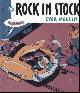  Ever Meulen, Rock in Stock. Een uitgebreide selectie rock-illustraties van Ever Meulen.