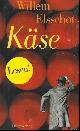  Elsschot, Willem, Kase (D)