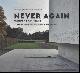  Michel Racine ; Christine Bastin, Never again. Gardens of Peace : A landscape and architectural history of war cemeteries