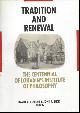9061865107 BOILEAU, D.A., DICK, J.A. ed., TRADITION AND RENEWAL. THE CENTENNIAL OF LOUVAIN'S INSTITUTE OF PHILOSOPHY VOLUME 1 & 2