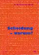 , Flensburger Hefte, Heft 44 (1994/3). Scheidung - warum?