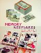  SHEERIN, CONNIE / MAURIELLO, BARBARA [AND OTHERS], Memory Keepsakes: 43 Projects for Creating & Saving Cherished Memories