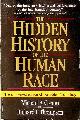 CREMO, MICHAEL A. / RICHARD L. THOMPSON, The Hidden History of the Human Race