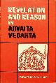  MURTY, SATCHIDANANDA, Revelation and reason in Advaita Vedanta