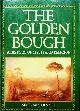  FRAZER, J.G., The Golden Bough. A history of myth and Religion. Abridged edition