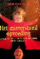  HARRIS, JUDITH RICH, Het misverstand opvoeding. Over de invloed van ouders op kinderen