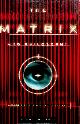  IRWIN, JAMES [ED.], The Matrix and Philosophy. Welcome to the Desert of the Real