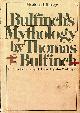  BULFINCH, THOMAS, Bulfinch's Mythology