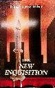  WILSON, ROBERT ANTON, The New Inquisition. Irrational Rationalism and the Citadel of Science