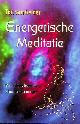  GELDER, TON VAN, Energetische meditatie. Moeiteloos leven met 'stromende energie'