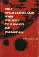  N. M.Wildiers., Het wereldbeeld van Pierre Teilhard de Chardin. 