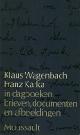  Klaus Wagenbach (1930-) J. Polak-Siliava., Franz Kafka in dagboeken, brieven, documenten en afbeeldingen. 