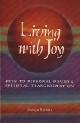  Sanaya Roman., Living with joy - keys to personal power & spiritual transformation. 
