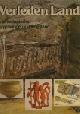  J. H. F. Bloemers / L. P. Louwe Kooijmans / H. Sarfatij e.a., Verleden land : archeologische opgravingen in Nederland. 