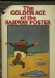  J.T. Shackleton., The golden age of the railway poster. 