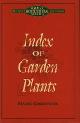  Mark Griffiths ., Index of Garden Plants. 