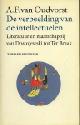  Andre F. van Oudvorst ., De verbeelding van de intellectuelen : literatuur en maatschappij van Dostojewski tot Ter Braak. 