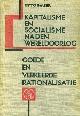  Bauer, Otto., Kapitalisme en Socialisme na den Wereldoorlog  Goede en verkeerde Rationalisatie