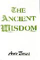  Besant, Annie, The Ancient Wisdom. An Outline of Theosophical Teachings