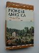  ALDEN, JOHN R.,, Pioneer America.
