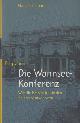  Roseman, Mark, Die Wannsee-Konferenz.
