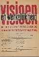  Bakker, Bert, Couvee, D.H. & Jan Kassies (red.), Visioen en werkelijkheid. De illegale pers over de toekomst der samenleving.