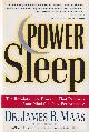 9780375500954 Maas, James B., Power Sleep : The Revolutionary Program That Prepares Your Mind for Peak Performance.