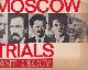  Healy, G. (intro.), The Moscow Trials. An Anthology.