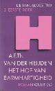9789021466392 Heijden, A. F. Th. van der, Het Hof van Barmhartigheid | Onder het plaveisel | Het moeras. De tandeloze tijd 3. Eerste en tweede boek.