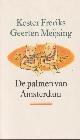 9789029531245 Freriks, Kester & Geerten Meijsing, De palmen van Amsterdam. Briefwisseling.