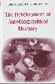 9781848720206 Markowitsch, Hans J., The development of autobiographical memory.