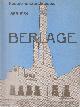  Asselbergs, A.L.L.M., Oxenaar, R.W.D., Wilde, E.L.L. de & L.J.F. Wijsenbeek, Nederlandse architectuur 1856-1934 - Berlage [4/4 dl.].