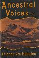  Heerden, Etienne van, Ancestral Voices. A Novel.