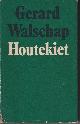  Walschap, Gerard, Houtekiet.