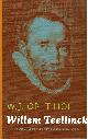 97890912 Op 't Hof, W.J.|Teellinck, Willem, Willem Teellinck - Leven, geschriften en invloed.