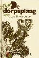  Liefde, de DH, De dorpsplaag.