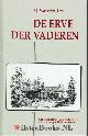  Waverijn, F.J. J.zn., De erve der vaderen - een opmerkelijke geschiedenis aan de vergetelheid ontrukt.